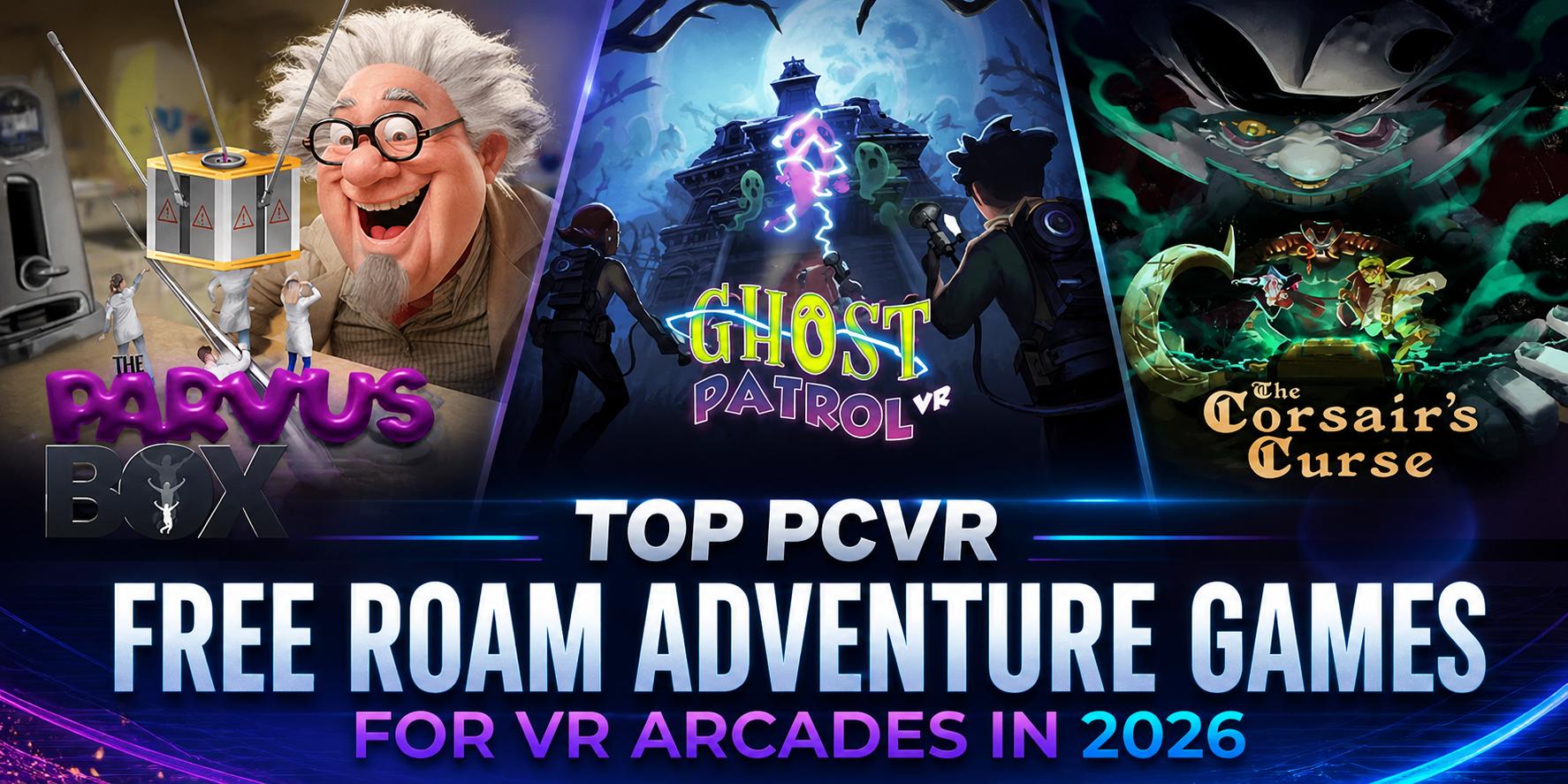 Top PCVR Free Roam Arena Adventure Games for commericial VR Arcades and LBE locations