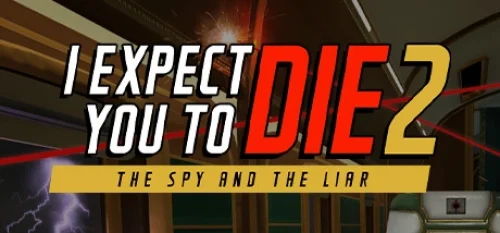 I expect you to die 2